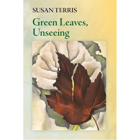 [05/01/24] Terris, Susan: Green Leaves, Unseeing