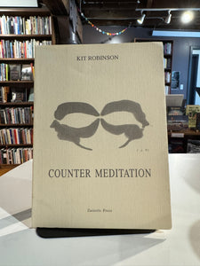 Robinson, Kit: Counter Meditation [used chapbook]