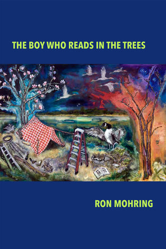 Mohring, Ron: The Boy Who Reads in the Trees