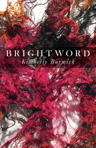 Burwick, Kimberly: Brightword