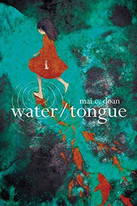 Doan, Mai C.: water/tongue