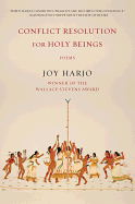 Harjo, Joy: Conflict Resolution for Holy Beings