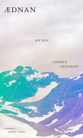 Axelsson, Linnea: Aednan: An Epic (HB)