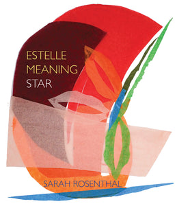 Rosenthal, Sarah: Estelle Meaning Star