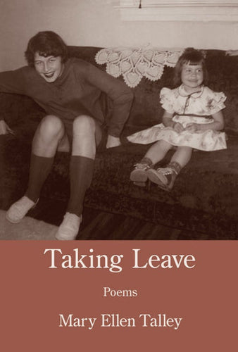 Talley, Mary Ellen: Taking Leave