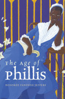 Jeffers, Honorée Fanonne: The Age of Phillis (hardcover)