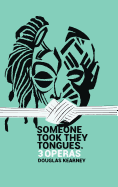 Kearney, Douglas: Someone Took They Tongues: 3 Operas