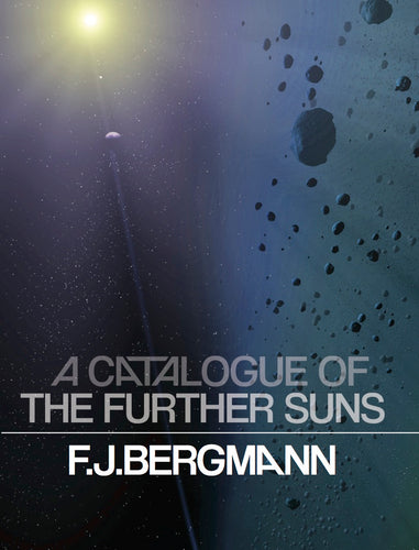 Bergmann, F.J.: A Catalogue of the Further Suns [used chapbook]
