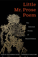 Edson, Rusell: Little Mr. Prose Poem: Selected Poems of Russell Edson