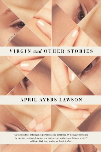 Lawson, April Ayers: Virgin and Other Stories