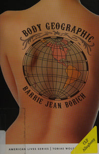 Borich, Barrie Jean: Body Geographic