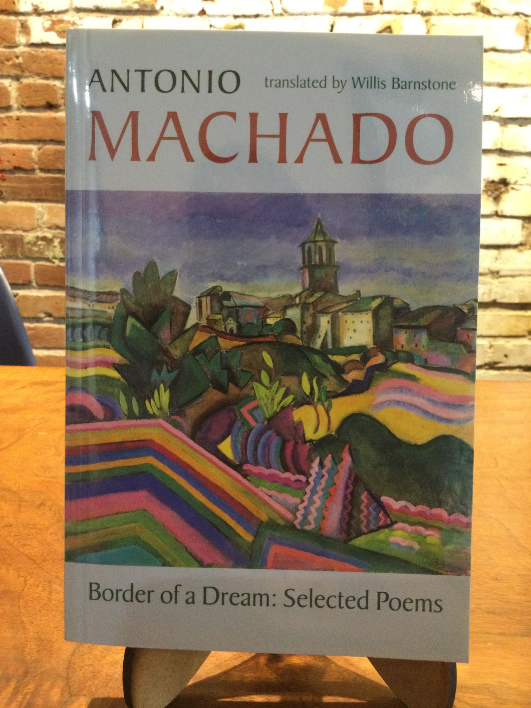 Machado, Antonio / Barnstone, Willis (tr.): Border of a Dream: Selected Poems [used paperback]