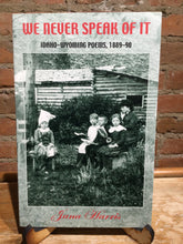 [Rare] Harris, Jana: We Never Speak of It: Idaho-Wyoming Poems 1889-90