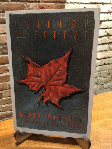 [Rare] Wagoner, David: Through the Forest [used paperback]