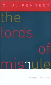 Kennedy, X.J.: The Lords of Misrule [used paperback]