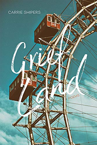 Shipers, Carrie: Grief Land [used paperback]
