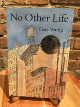 Young, Gary: No Other Life [used paperback]