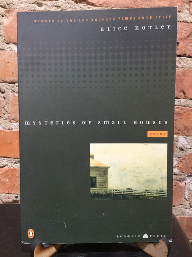 Notley, Alice: Mysteries of Small Houses [used paperback]