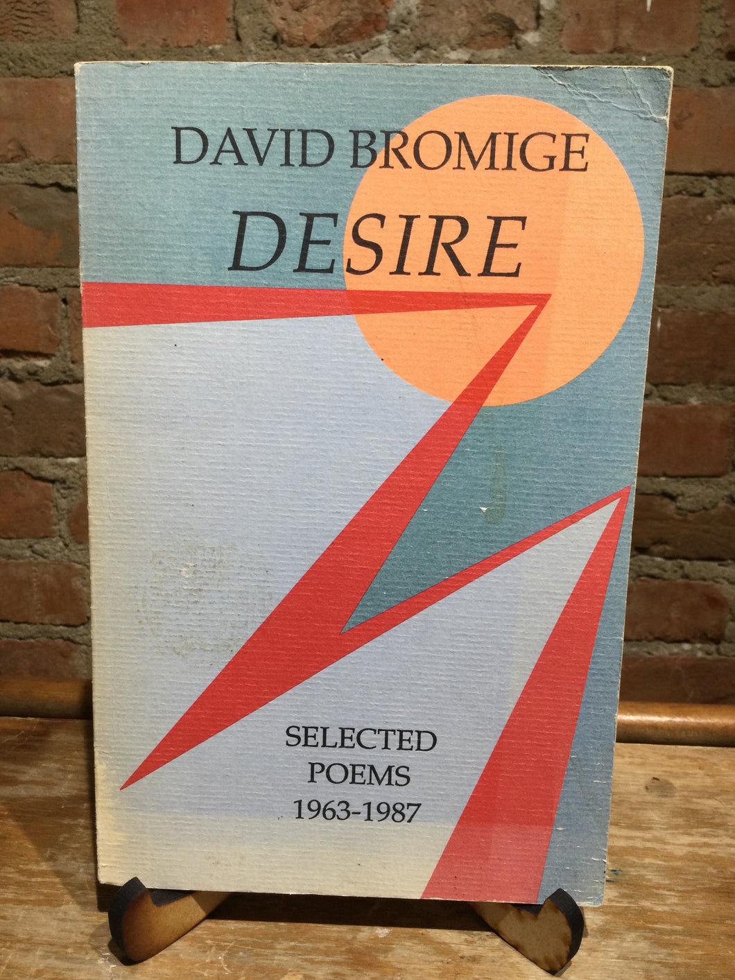 Bromige, David: Desire: Selected Poems 1963-1987 [used paperback]