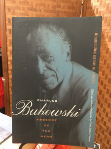 Bukowski, Charles: Absence of the Hero [used paperback]