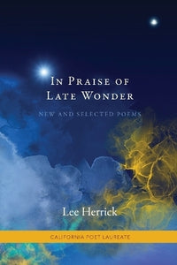 Herrick, Lee: In Praise of Late Wonder