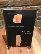 Wright, Charles: A Short History of the Shadow [used paperback]