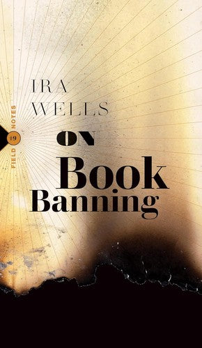 Wells, Ira: On Book Banning