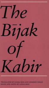 Hess, Linda (tr.): The Bijak of Kabir [used paperback]