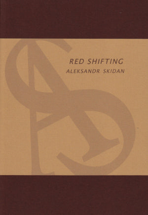 Skidan, Aleksandr: Red Shifting