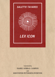 Tavares, Salette / Campos & Petersen-Overton (trs.): LEX ICON