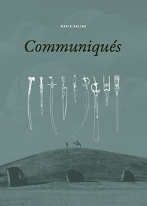Galina, Maria / Morse & Halberstadt (trs.): Communiques