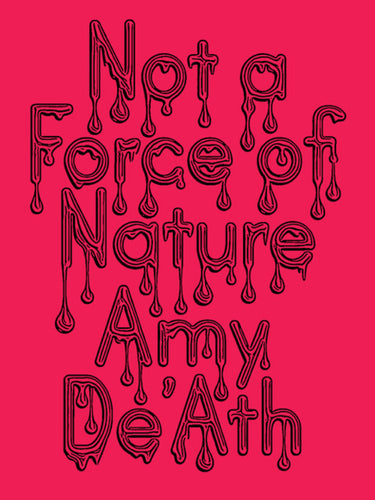 DeAth, Amy: Not a Force of Nature