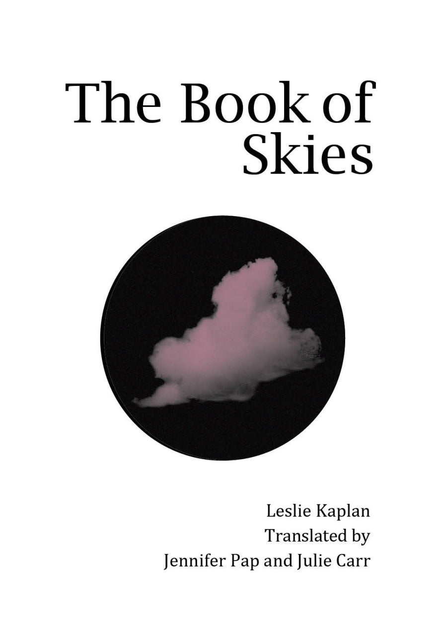 Kaplan, Leslie: The Book of Skies