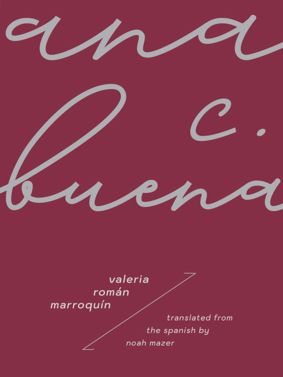 Marroquín, Valeria Román / Mazer, Noah (tr.): ana c. buena