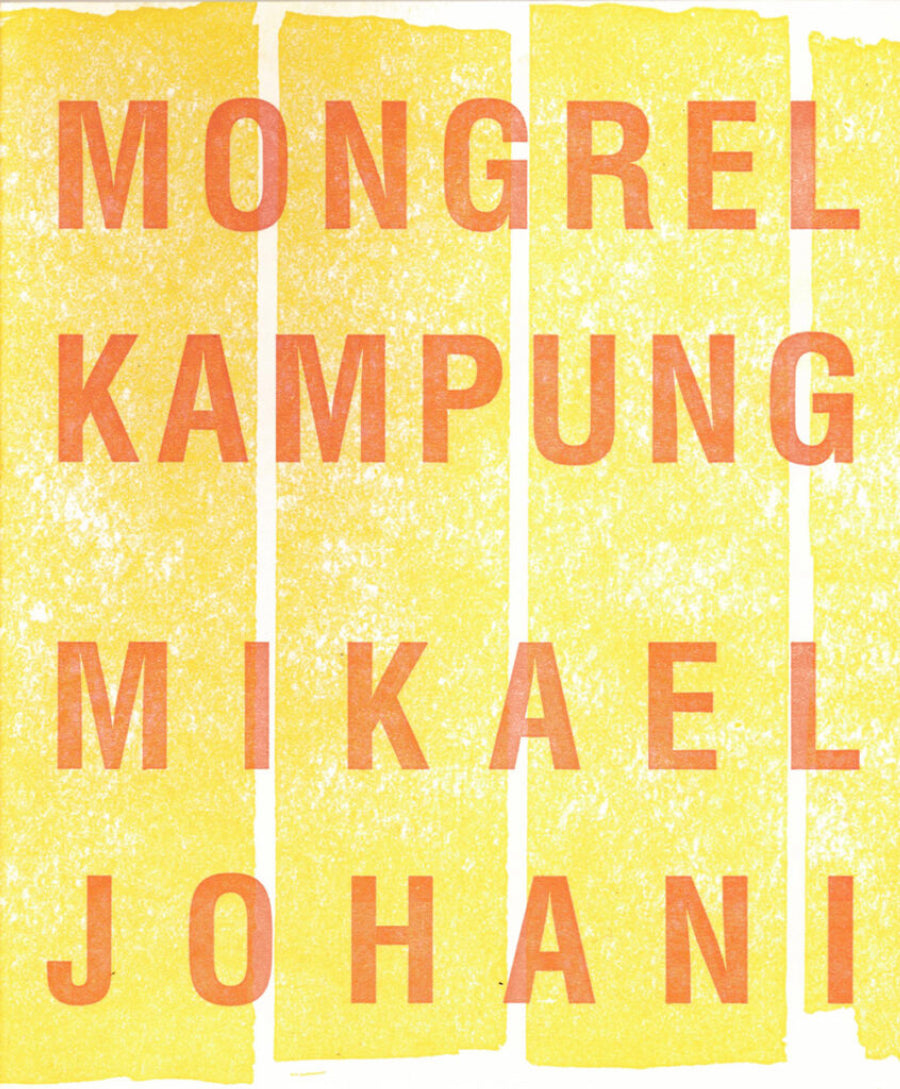 Johani, Mikael: Mongrel Kampung