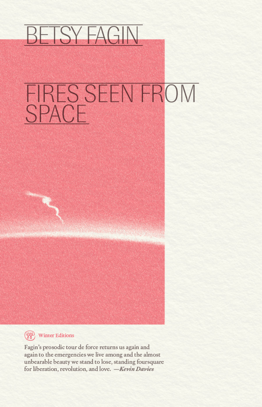 Fagin, Betsy: Fires Seen from Space