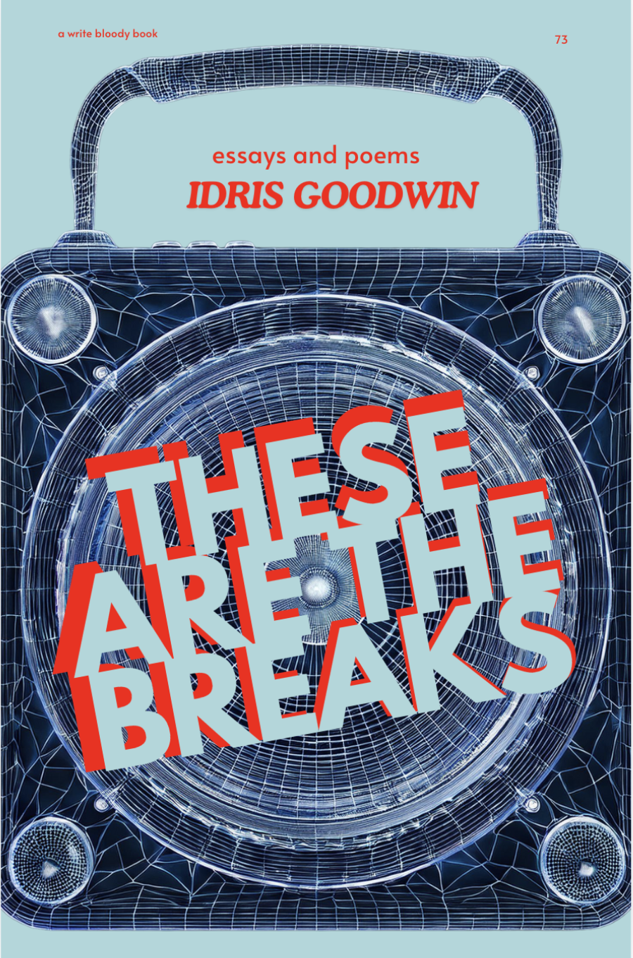 Goodwin, Idris: These Are the Breaks