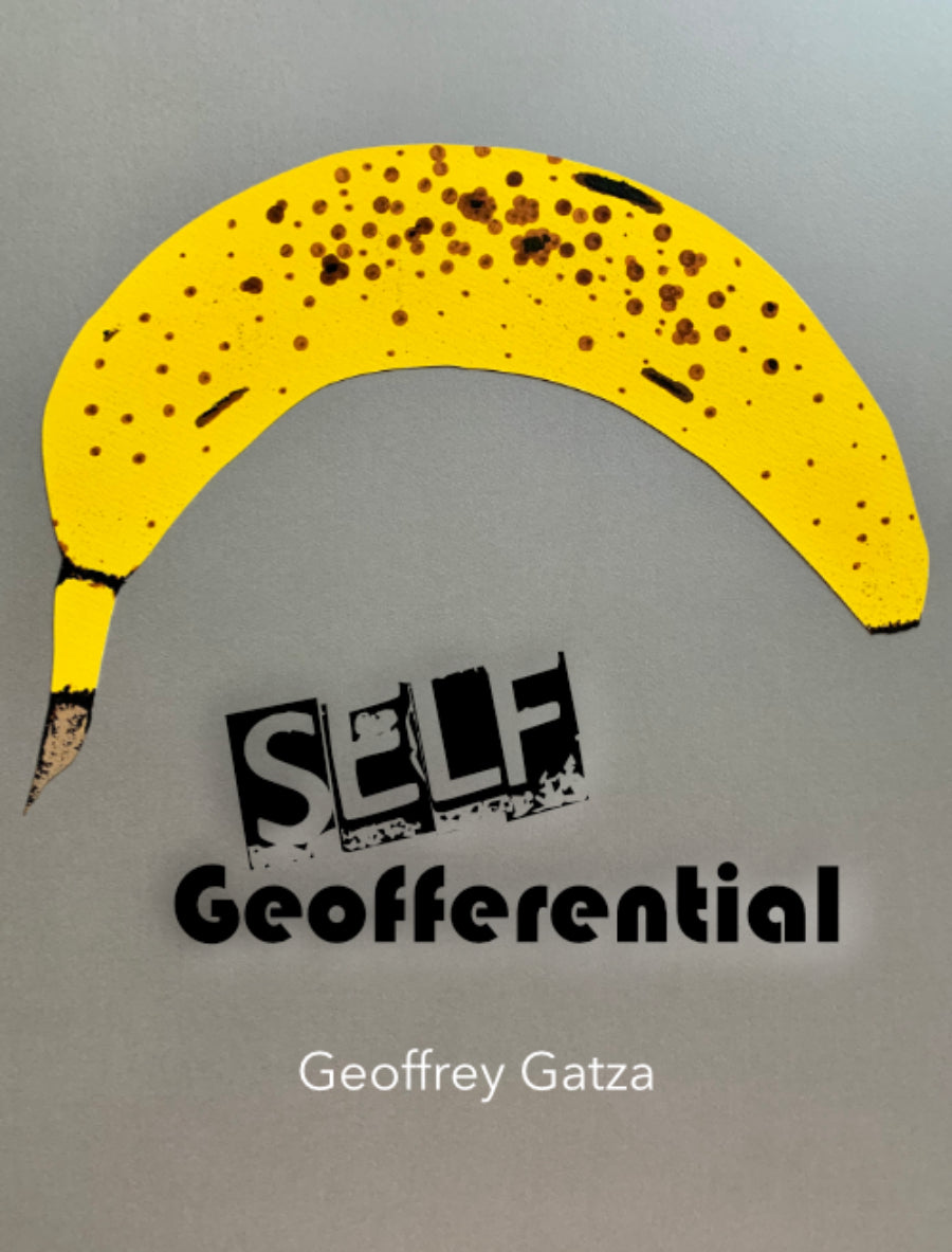 [02/15/25] Gatza, Geoffrey: Self Geofferential