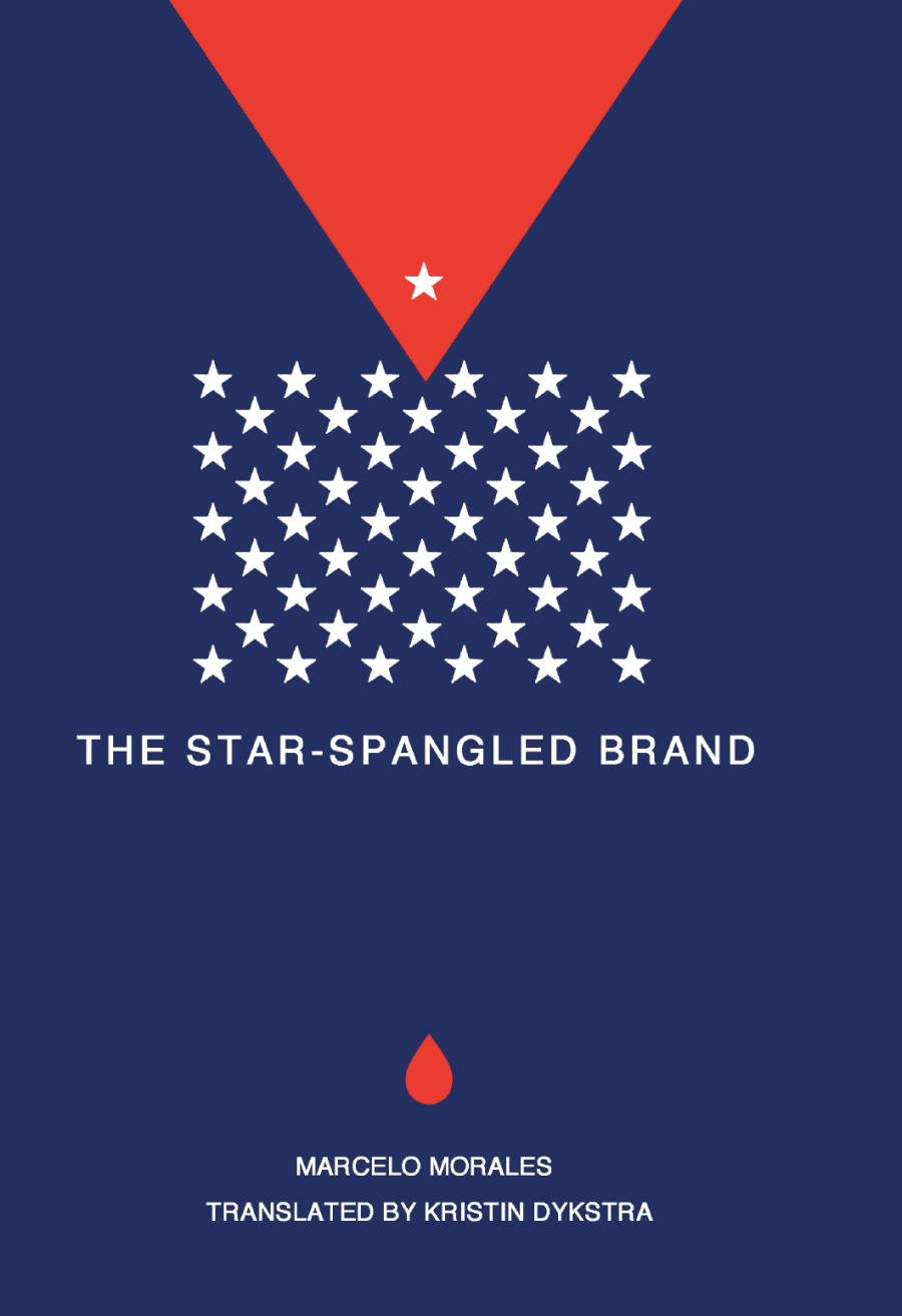 [01/13/25] Morales, Marcelo / Dykstra, Kristin (tr.): The Star-Spangled Brand