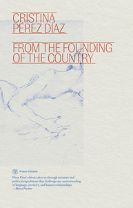 [05/01/25] Díaz, Cristina Pérez: From the Founding of the Country