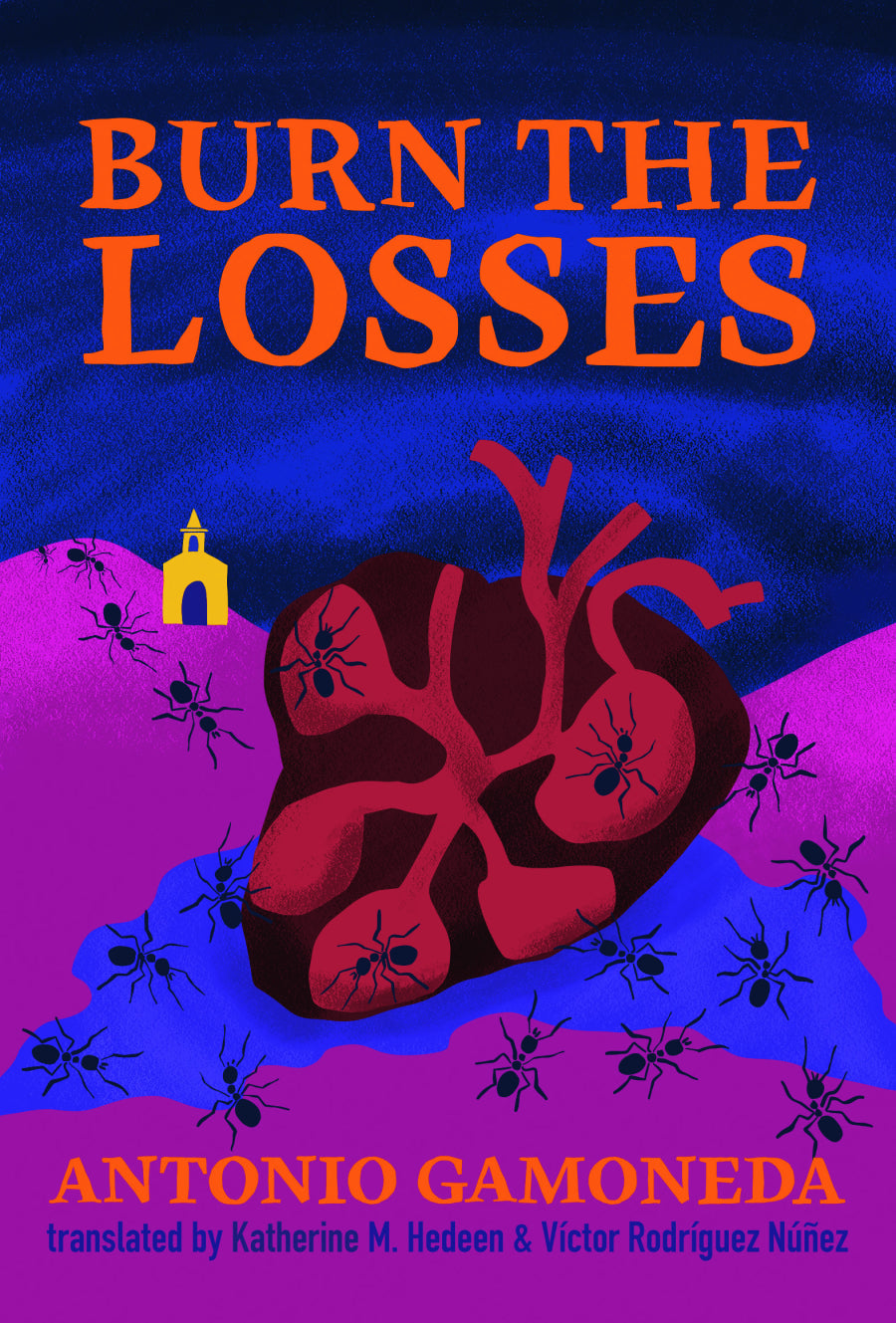 Gamoneda, Antonio / Hedeen & Núñez (trs.): Burn the Losses