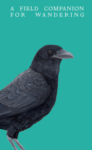 Bouchard-Roberts, Conner: A Field Companion for Wandering