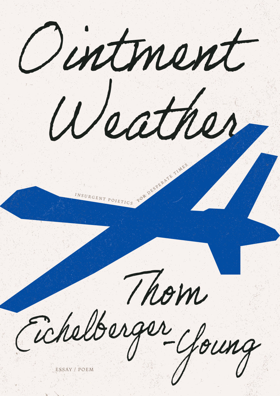 Eichelberger-Young, Thom: Ointment Weather