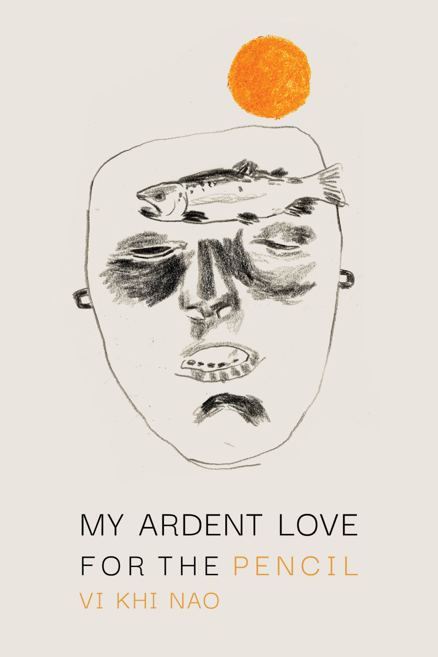 Nao, Vi Khi: My Ardent Love for the Pencil