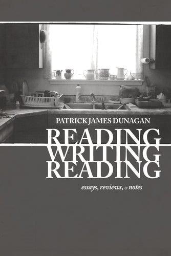 Dunagan, Patrick James: Reading Writing Reading