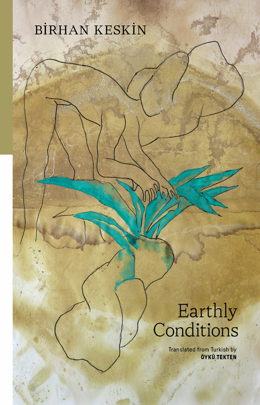 [10/14/25] Keskin, Birhan / Tekten, Öykü (tr.): Earthly Conditions