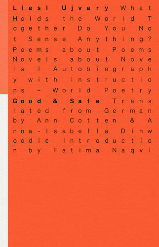 [10/16/25] Ujvary, Liesl / Cotten & Dinwoodie (trs.): Good & Safe