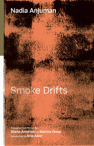 [11/13/25] Anjuman, Nadia / Arterian & Omar (trs.): Smoke Drifts