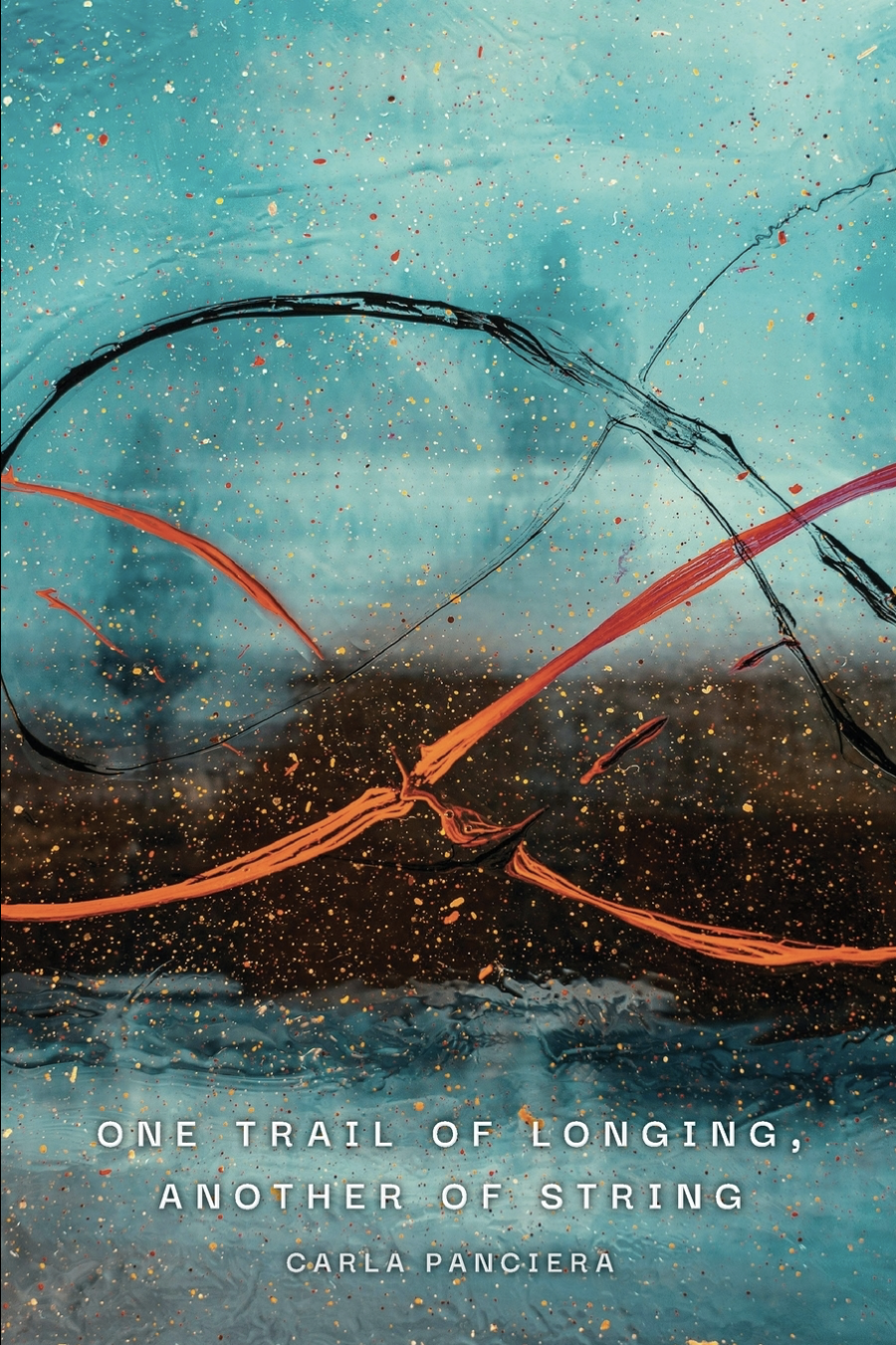 [11/04/25] Panciera, Carla: One Trail of Longing, Another of String