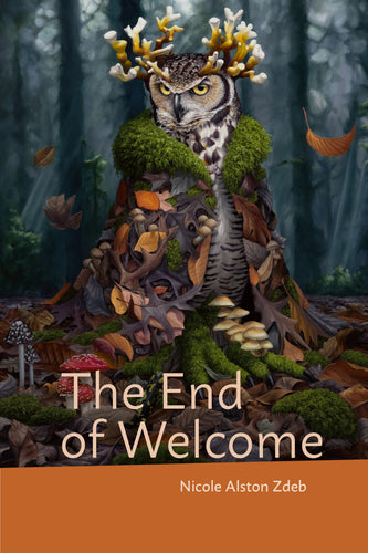 [11/01/25] Zdeb, Nicole Alston: The End of Welcome